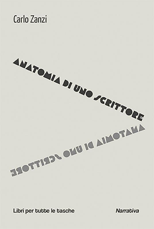 Anatomia di uno scrittore - Carlo Zanzi - copertina