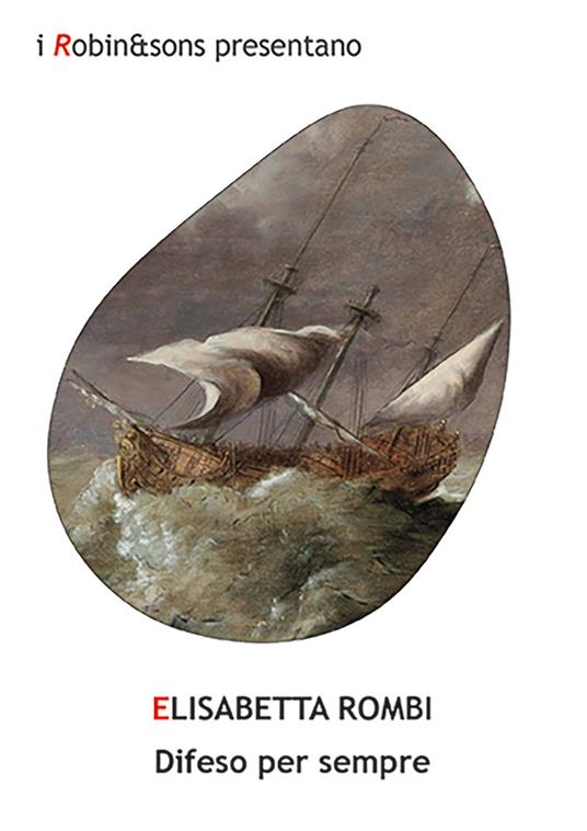 Difeso per sempre - Elisabetta Rombi - copertina