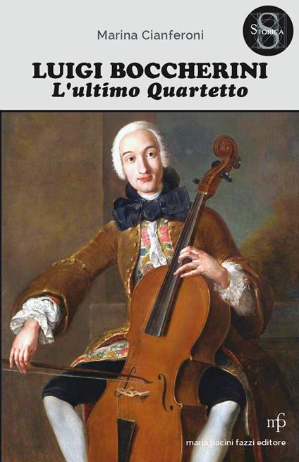 Luigi Boccherini. L'ultimo quartetto - Marina Cianferoni - copertina