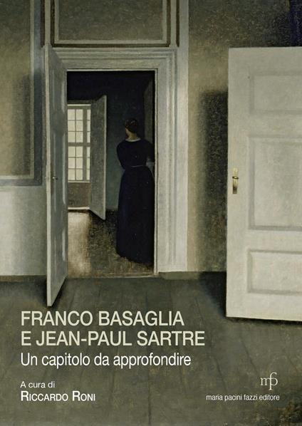 Franco Basaglia e Jean-Paul Sartre. Un capitolo da approfondire - copertina
