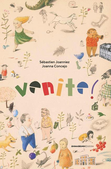 Venite! Ediz. a colori - Sébastien Joanniez - copertina