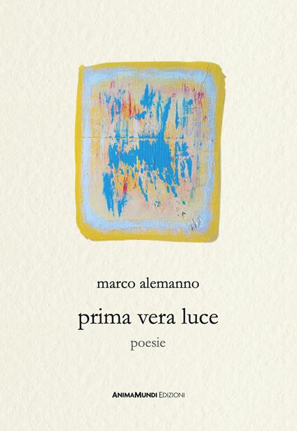 Prima vera luce - Marco Alemanno - copertina