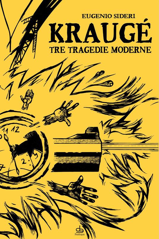 Kraugé. Tre tragedie moderne - Eugenio Sideri - copertina