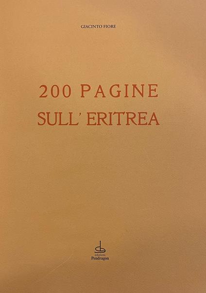 200 pagine sull'Eritrea (rist. anast. 1952) - Giacinto Fiore - copertina