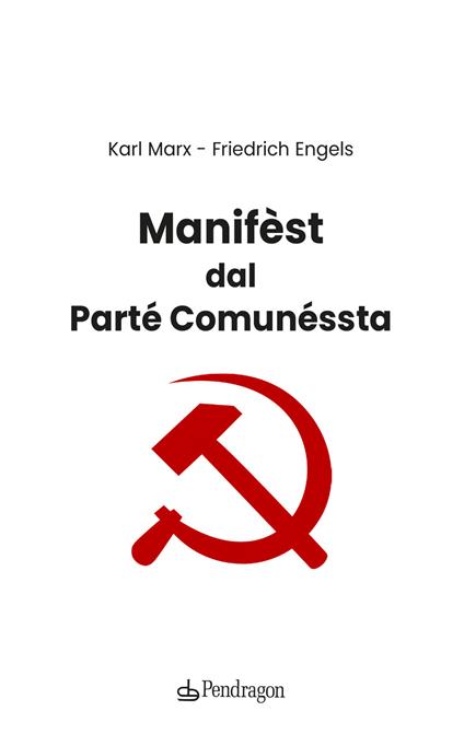 Manifèst dal parté comunéssta. Testo bolognese - Karl Marx,Friedrich Engels - copertina