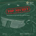 Top secret. Ottantacinque prototipi inediti delle grandi case italiane