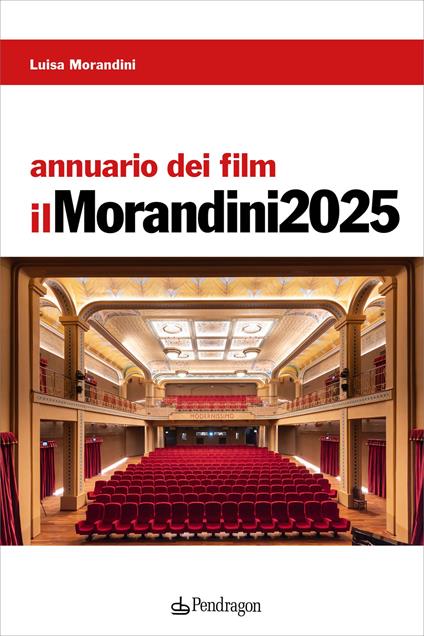 Annuario dei film. Il Morandini 2025 - Luisa Morandini - copertina