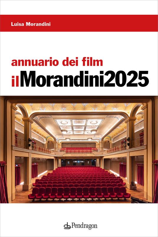 Annuario dei film. Il Morandini 2025 - Luisa Morandini - copertina