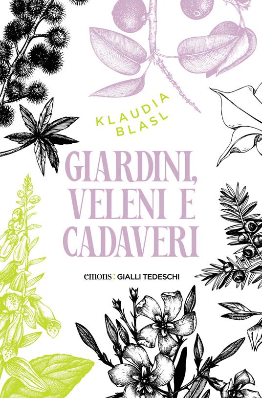 Giardini, veleni e cadaveri - Klaudia Blasl - copertina