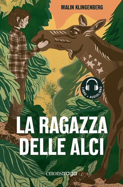 La ragazza delle alci. Libro + audiolibro. Con File audio per il download - Malin Klingenberg - copertina