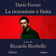 La ricreazione è finita