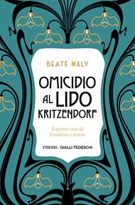 Morte al Lido Kritzendorf. Il quinto caso di Ernestine e Anton