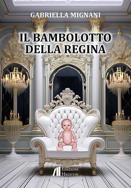 Il bambolotto della regina - Gabriella Mignani - copertina