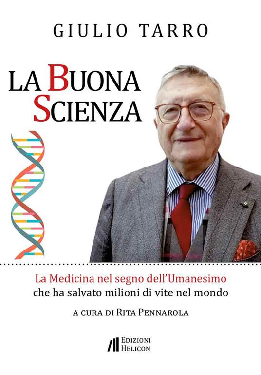 La buona scienza. La medicina nel segno dell'umanesimo che ha salvato milioni di vite nel mondo - Giulio Tarro - copertina