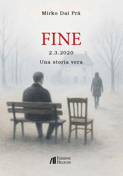 Fine - 2.3.2020 - Una storia vera - Mirko Dai Prà - copertina