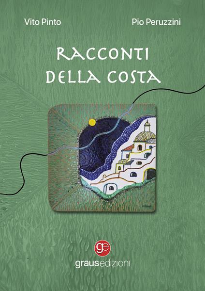 Racconti della costa - Vito Pinto,Pio Peruzzini - copertina
