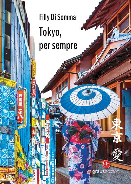 Tokyo, per sempre - Filly Di Somma - copertina