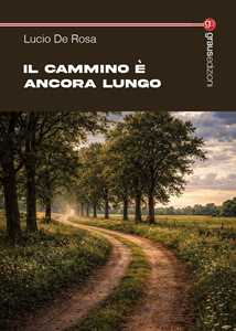 Il cammino è ancora lungo