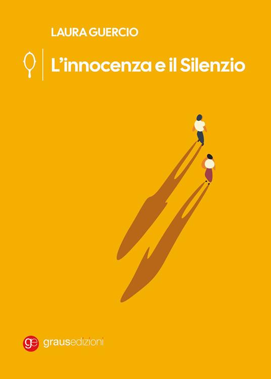L'innocenza e il silenzio - Laura Guercio - copertina
