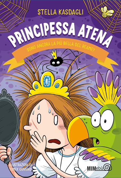 Principessa Atena. Sono ancora la più bella del reame? - Stella Kasdagli - copertina