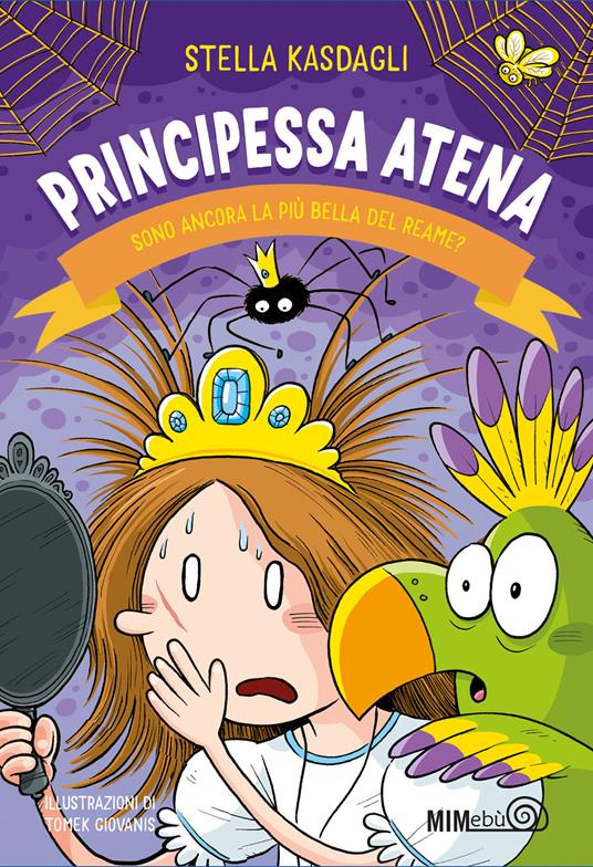Principessa Atena. Sono ancora la più bella del reame? - Stella Kasdagli - copertina