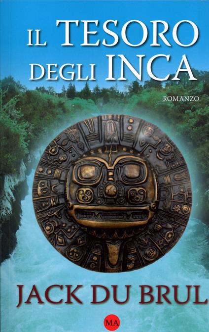 Il tesoro degli Inca - Jack Du Brul - copertina