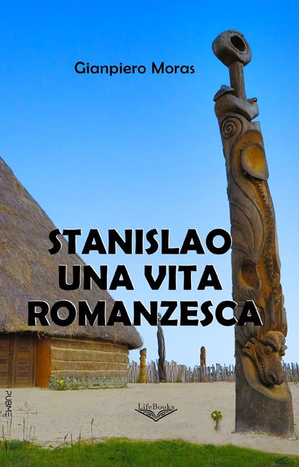 Stanislao una vita romanzesca - Gianpiero Moras - copertina