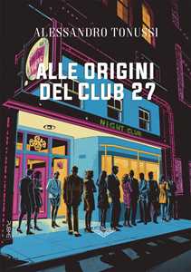 Alle origini del Club 27