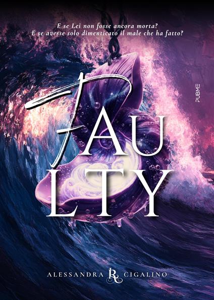 Faulty. Amore colpevole - Alessandra Cignalino - copertina