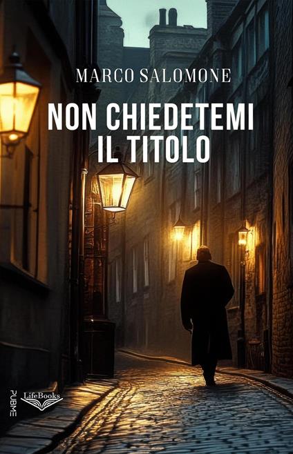 Non chiedetemi il titolo - Marco Salomone - copertina