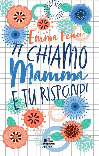 Ti chiamo mamma e tu rispondi - Emma Fenu - copertina