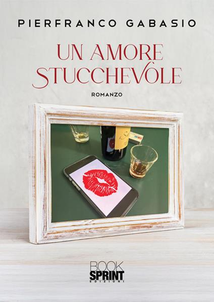 Un amore stucchevole - Pierfranco Gabasio - copertina