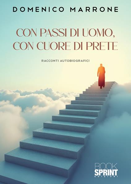 Con passi di uomo, con cuore di prete - Domenico Marrone - copertina