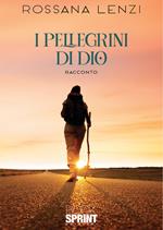 I pellegrini di Dio