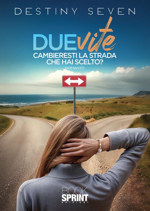 Due vite - Destiny Seven - copertina