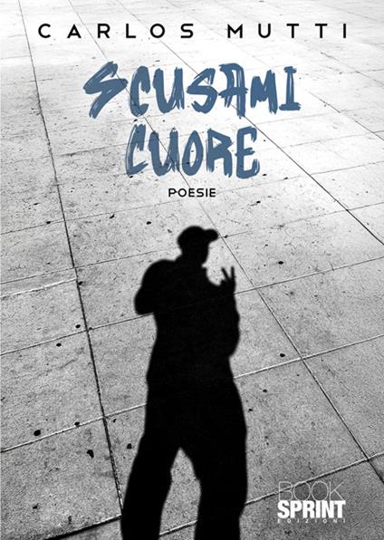 Scusami cuore - Carlos Mutti - copertina