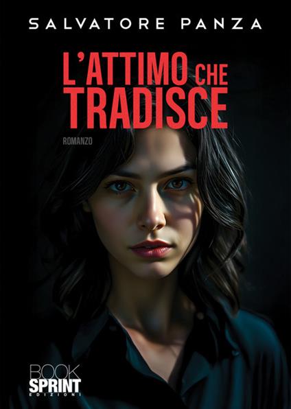 L'attimo che tradisce - Salvatore Panza - copertina