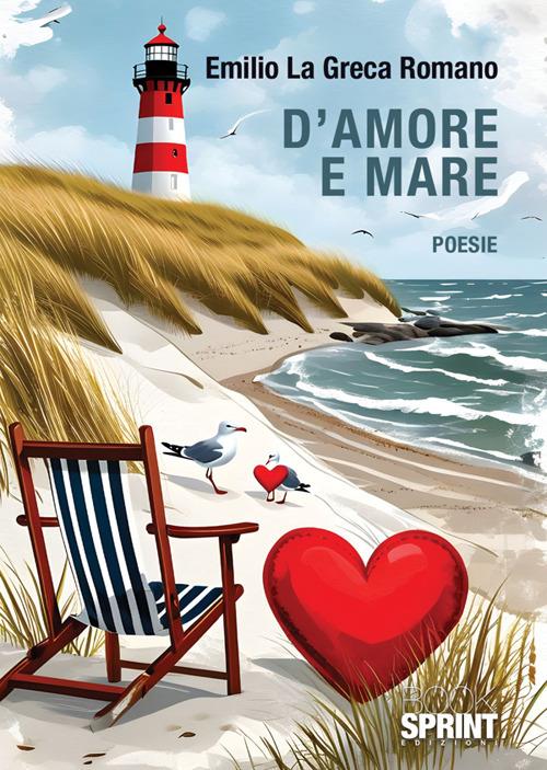 D'amore e mare - Emilio La Greca Romano - copertina