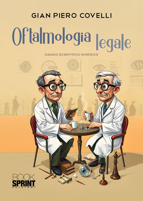 Oftalmologia legale - Gian Piero Covelli - ebook