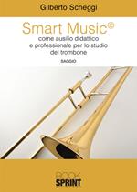 Smart music come ausilio didattico e professionale per lo studio del trombone