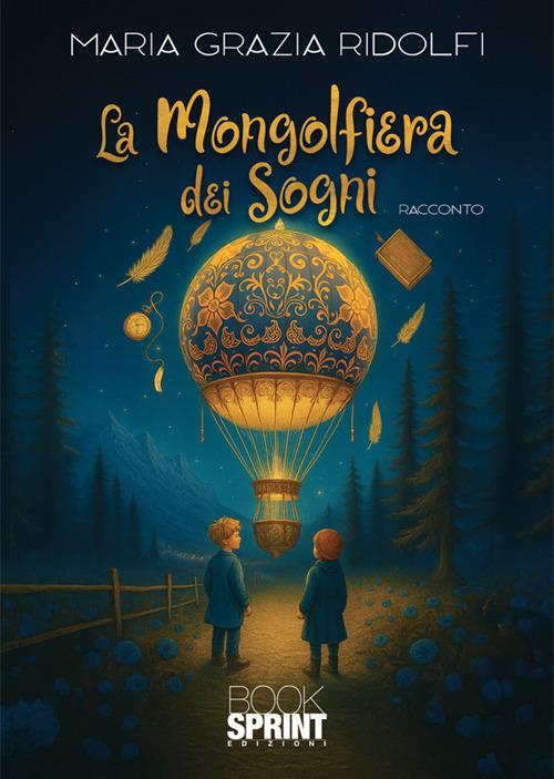La mongolfiera dei sogni - Maria Grazia Ridolfi - copertina