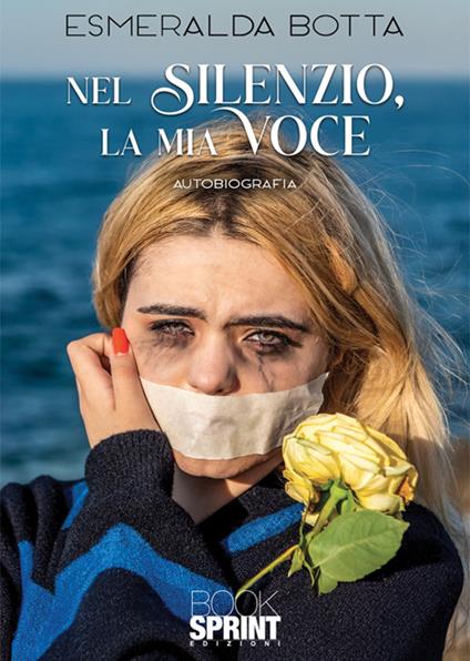 Nel silenzio, la mia voce - Botta Esmeralda - copertina