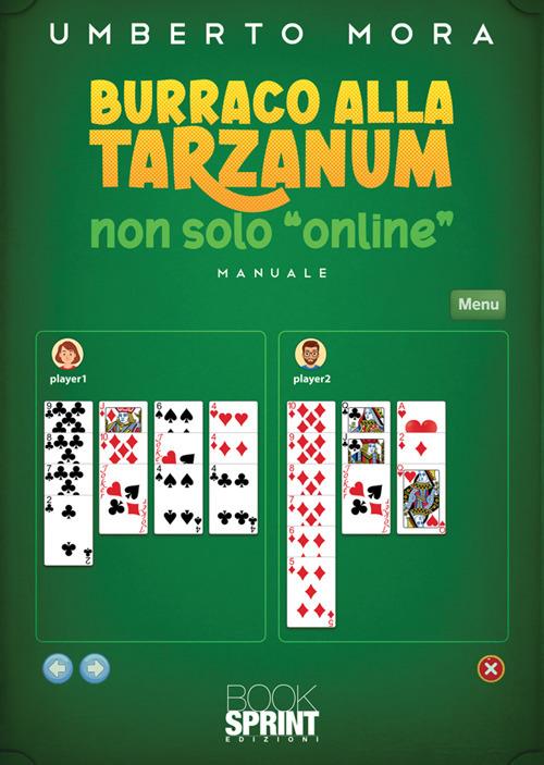 Burraco alla tarzanum non solo «online» - Mora Umberto - copertina