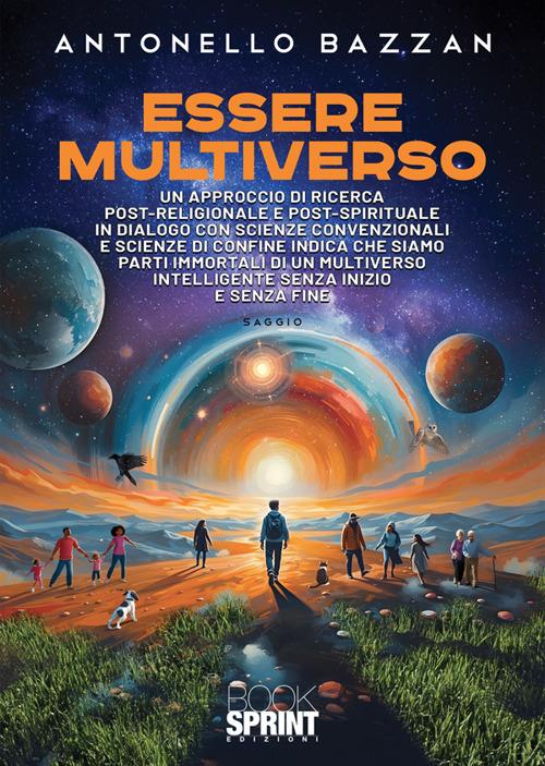 Essere multiverso - Antonello Bazzan - copertina