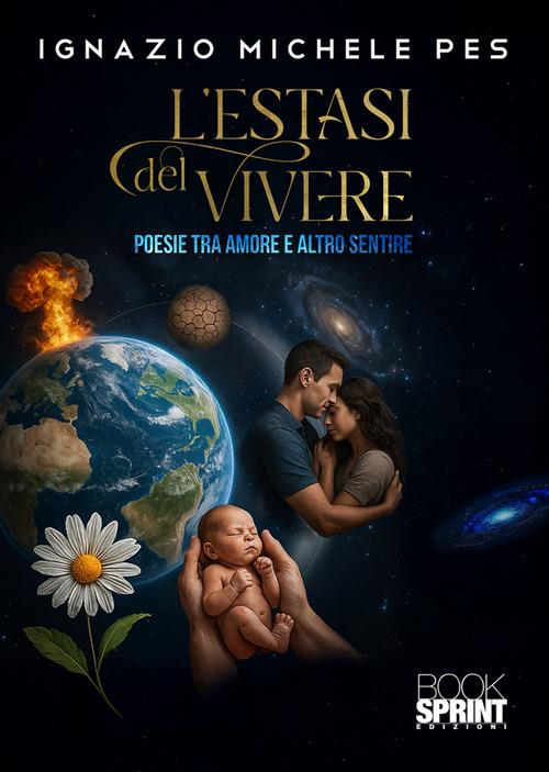 L' estasi del vivere - Pes Ignazio Michele - ebook