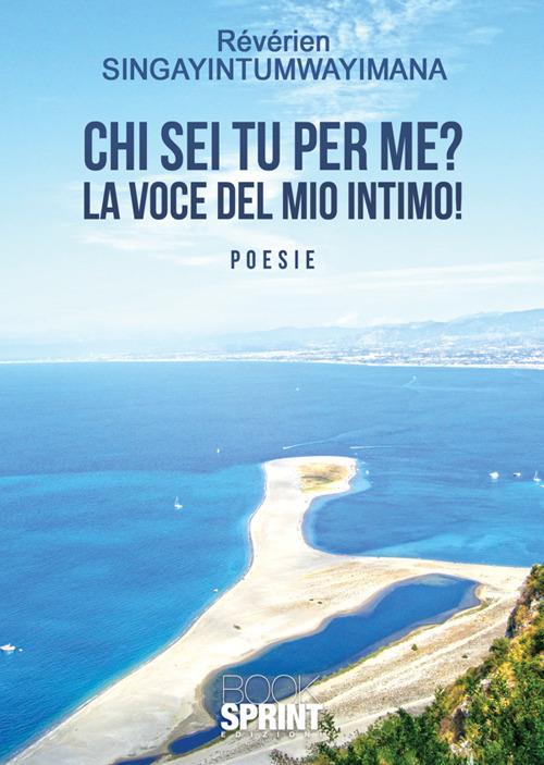 Chi sei tu per me? La voce del mio intimo! - Révérien Singayintumwayimana - copertina