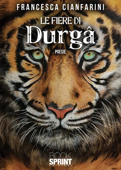 Le fiere di Durgâ - Francesca Cianfarini - ebook