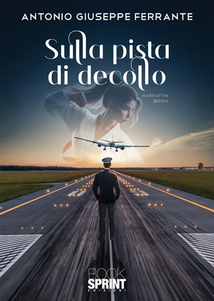 Sulla pista di decollo - Antonio Giuseppe Ferrante - copertina