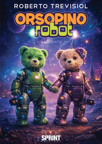 Orsopino Robot - Roberto Trevisiol - copertina