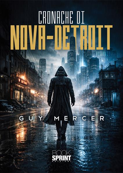Cronache di Nova-Detroit - Guy Mercer - copertina